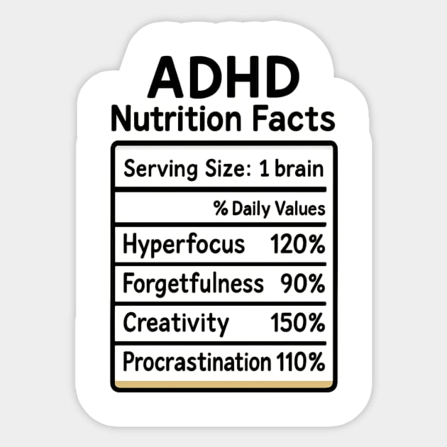 ADHD Nutrition Facts (B/W) Sticker by Fauzi's Store